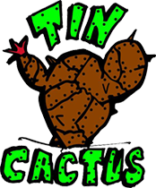 Tin Cactus